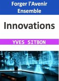 Innovations : Forger l'Avenir Ensemble (eBook, ePUB)