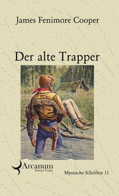 Der alte Trapper (eBook, ePUB) - Schreiber, Erik