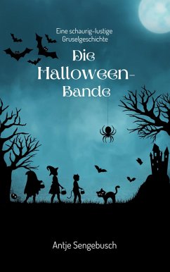Die Halloween-Bande (eBook, ePUB) - Sengebusch, Antje