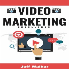 Video Marketing Excellence (eBook, ePUB) - Walker, Jeff; Walker, Jeff