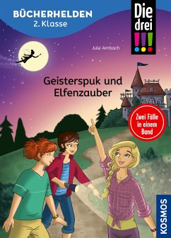 Die drei !!!, Bücherhelden 2. Klasse, Doppelband 1, Geisterspuk und Elfenzauber (drei Ausrufezeichen) (eBook, PDF) - Ambach, Jule