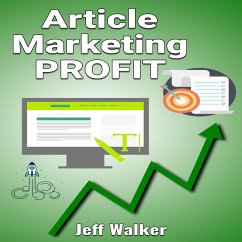 Article Marketing Profit (eBook, ePUB) - Walker, Jeff; Walker, Jeff