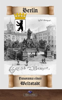 Berlin - Panorama einer Weltstadt (eBook, ePUB) - Gutzkow, Karl