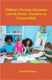 Children's Everyday Adventures and Life Events: Narratives on Essential Skills (eBook, ePUB)