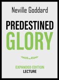 Predestined Glory - Expanded Edition Lecture (eBook, ePUB)