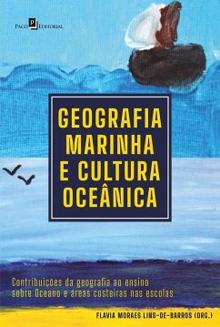Geografia marinha e cultura oceânica (eBook, ePUB) - Barros, Flávia Moraes Lins de