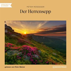 Der Herrensepp (MP3-Download) - Rosegger, Peter
