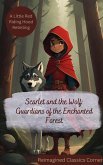 Scarlet & the Wolf : Guardians of the Enchanted Forest (Empowerment Tales: Rewriting Fairy Tales for a Better World) (eBook, ePUB)