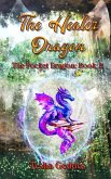 The Healer Dragon (The Pocket Dragon, #2) (eBook, ePUB)