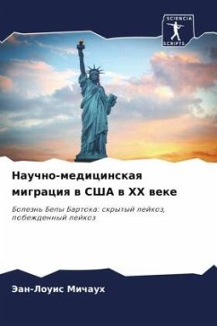 Научно-медицинская миграция в США в XX веке - Michauh, Jean-Louis