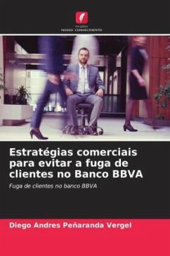 Estratégias comerciais para evitar a fuga de clientes no Banco BBVA - Peñaranda Vergel, Diego Andres