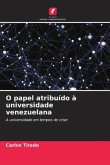 O papel atribuído à universidade venezuelana