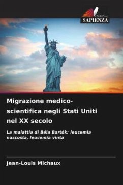 Migrazione medico-scientifica negli Stati Uniti nel XX secolo - MICHAUX, Jean-Louis