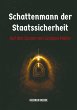 Schattenmann der Staatssicherheit - Bild 1
