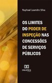 Os limites do poder de inspeção nas concessões de serviços públicos (eBook, ePUB)