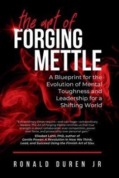 The Art of Forging Mettle (eBook, ePUB) - Duren Jr., Ronald