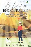 Boldly Encouraged (eBook, ePUB) Boldly Encouraged (eBook, ePUB)
