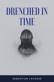 Drenched In Time (eBook, ePUB)