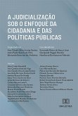 A judicialização sob o enfoque da cidadania e das políticas públicas (eBook, ePUB)