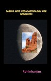 Easing into Vedic Astrology for Beginners (eBook, ePUB)