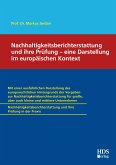 Nachhaltigkeitsberichterstattung (ESRS) und ihre Prüfung - eine Darstellung im europäischen Kontext