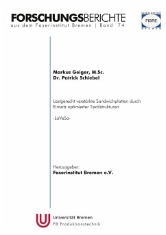 Forschungsberichte aus dem Faserinstitut Bremen   Band 74 - Geiger, Markus;Schiebel, Patrick