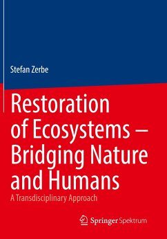 Restoration of Ecosystems ¿ Bridging Nature and Humans - Zerbe, Stefan