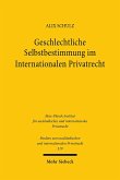 Geschlechtliche Selbstbestimmung im Internationalen Privatrecht