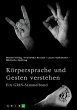 Körpersprache und Gesten verstehen.... - Bild 1