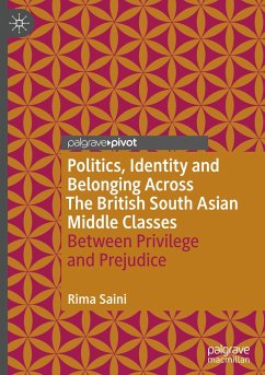 Politics, Identity and Belonging Across The British South Asian Middle Classes - Saini, Rima