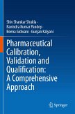 Pharmaceutical Calibration, Validation and Qualification: A Comprehensive Approach