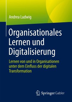 Organisationales Lernen und Digitalisierung - Ludwig, Andrea