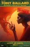 Tony Ballard - Reloaded, Band 86: Lockruf der Zombies, Teil 2