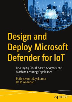 Design and Deploy Microsoft Defender for IoT - Udayakumar, Puthiyavan;Anandan, Dr. R.