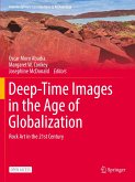 Deep-Time Images in the Age of Globalization Deep-Time Images in the Age of Globalization
