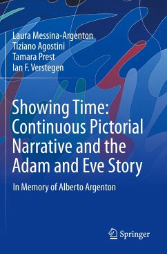 Showing Time: Continuous Pictorial Narrative and the Adam and Eve Story - Messina-Argenton, Laura;Agostini, Tiziano;Prest, Tamara