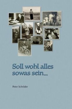 Soll wohl alles sowas sein - Schröder, Peter