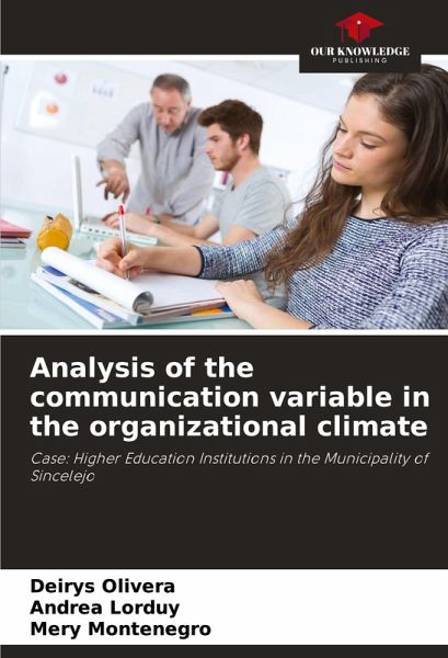 Analysis of the communication variable in the organizational climate Analysis of the communication variable in the organizational climate