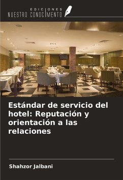 Estándar de servicio del hotel: Reputación y orientación a las relaciones Cover Estándar de servicio del hotel: Reputación y orientación a las relaciones