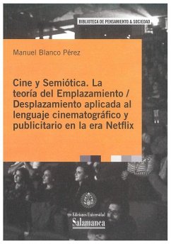 Cover CINE Y SEMIÓTICA: LA TEORÍA DEL EMPLAZAMIENTO / DESPLAZAMIENTO APLICADA AL LENGUAJE CINEMATOGRÁFICO Y PUBLICITARIO EN LA ERA NETFLIX