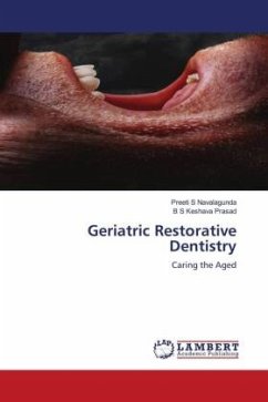 Geriatric Restorative Dentistry - Navalagunda, Preeti S;Prasad, B S Keshava