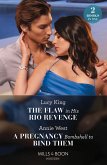 The Flaw In His Rio Revenge / A Pregnancy Bombshell To Bind Them (eBook, ePUB)