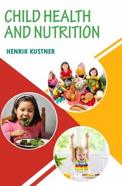 Child Health and Nutrition - Kustner, Henrik