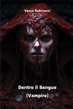 Dentro il Sangue (Vampire) - Rubinacci, Vasco