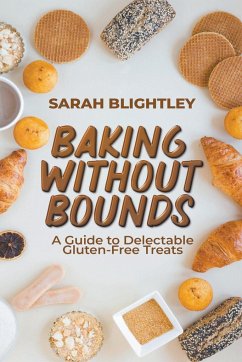 Baking without Bounds - Blightley, Sarah