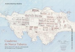 Cuaderno de Nueva Tabarca : dibujo, proyecto y obra de la restauración de las murallas de la ciudadela - Martínez Medina, Andrés