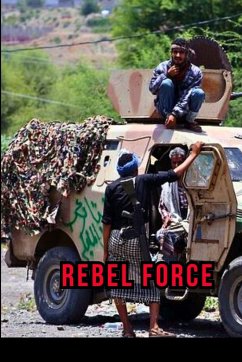 Yemen Rebel force - Jay, Ola