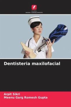 Dentisteria maxilofacial - Sikri, Arpit;Romesh Gupta, Meenu Garg
