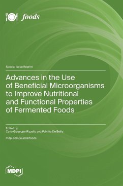 Advances in the Use of Beneficial Microorganisms to Improve Nutritional and Functional Properties of Fermented Foods