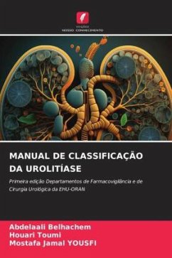 MANUAL DE CLASSIFICAÇÃO DA UROLITÍASE - Belhachem, Abdelaali;TOUMI, Houari;YOUSFI, Mostafa Jamal